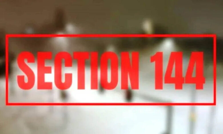 Section 144 imposed in Collectorate premises